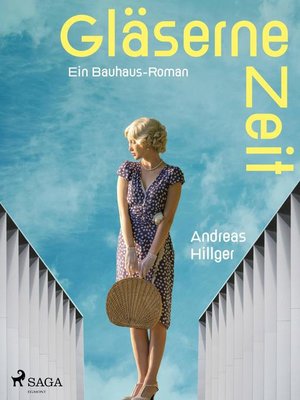 cover image of Gläserne Zeit--Ein Bauhaus-Roman
